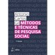 Livro - Métodos e Técnicas de Pesquisa Social - Gil