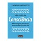 Livro - Meu Livro da Consciencia - 365 Mensagens para Nossas Boas Escolhas de Cada - Kadomoto