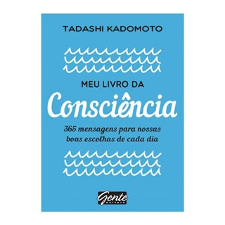 Livro - Meu Livro da Consciência - Tadashi Kadomoto
