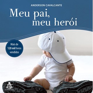Livro - Meu Pai Meu Herói - Cavalcante