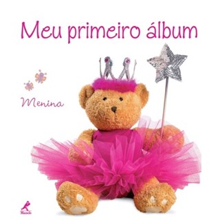 Livro - Meu Primeiro Álbum - Menina - Fabianis
