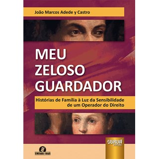 Livro Meu Zeloso Guardador - Castro - Juruá