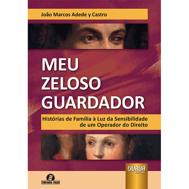 Livro Meu Zeloso Guardador - Castro - Juruá