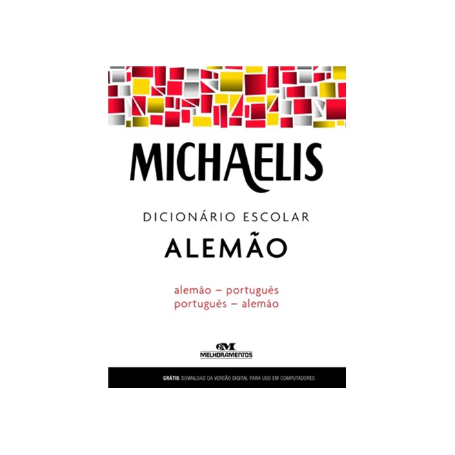 Livro - Michaelis Dicionario Escolar Alemao - Alemao - Portugues / Portugues - Alem - Keller