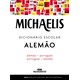 Livro - Michaelis Dicionario Escolar Alemao - Alemao - Portugues / Portugues - Alem - Keller