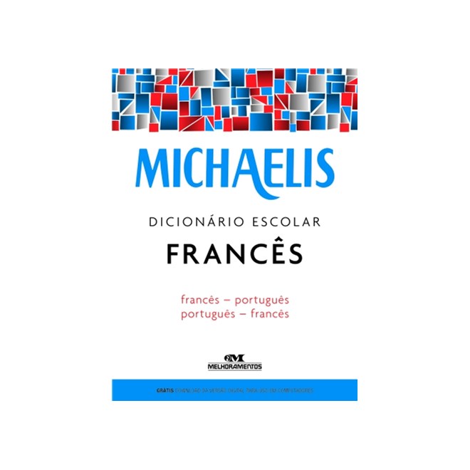 Livro - Michaelis Dicionario Escolar Frances - Frances - Portugues / Portugues - Fr - Avolio/faury