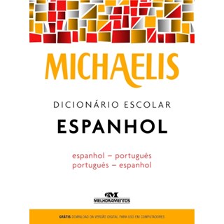 Livro - Michaelis Dicionário Espanhol Escolar - Melhoramentos