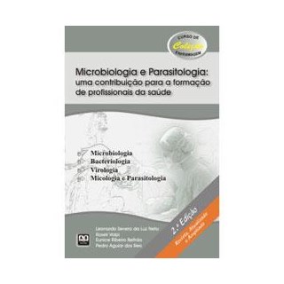 Livro - Microbiologia e Parasitologia - Uma Contribuicao para a Formacao de Profiss - Luz Neto/volpi/beltr