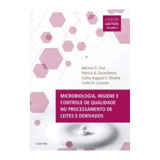 Livro - Microbiologia, Higiene e Controle de Qualidade no Processamento de Leites e Derivados Vol IV - Cruz