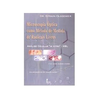 Livro Microscopia Optica como Método de Medida de Radicais Livres - Olszewer - Sarvier