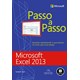 Livro - Microsoft Excel 2013 - Serie Passo a Passo - Frye