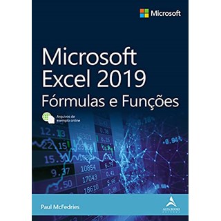 Livro Microsoft Excel 2019: Fórmulas e Funções - McFedries - Alta Books