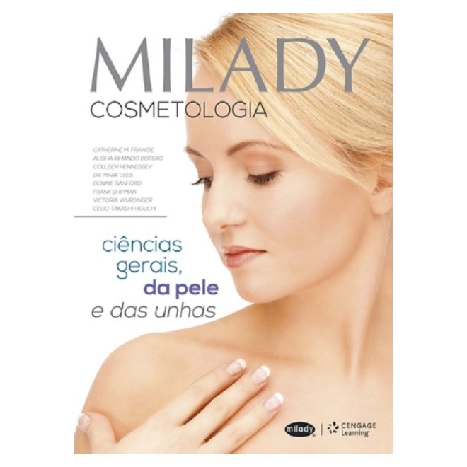 Livro - Milady Cosmetologia - Ciencias Gerais, da Pele e das Unhas - Frangie/botero