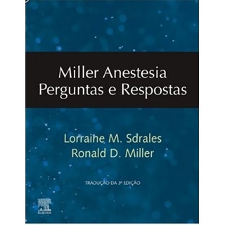 Livro Miller Anestesia Perguntas e Respostas - Miller - Elsevier