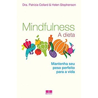 Livro - Mindfulness: A Dieta - Collard