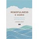 Livro - Mindfulness: O Diário - Sweet