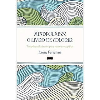 Livro - Mindfulness: o Livro de Colorir - Farrarons