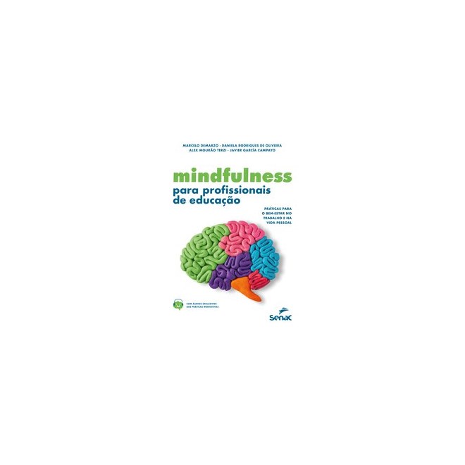 Livro - Mindfulness para Profissionais de Educacao: Praticas para o Bem-estar No tr - Terzi/oliveira/campa