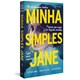 Livro - Minha Simples Jane - Hand ; Ashton ; Mead