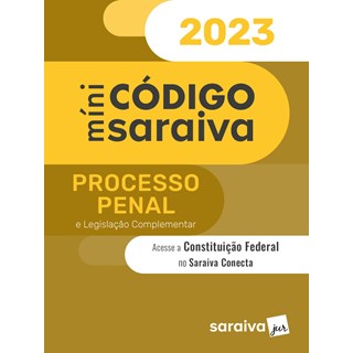 Livro Mini Código Saraiva Processo Penal e Legislação Complementar 2023
