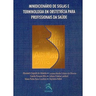 Livro - Minidicionário de Siglas e Terminologia em Obstetrícia para Profissionais da Saúde - Crepaldi