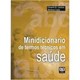 Livro - Minidicionario de Termos Tecnicos em Saude - Cardoso/ Costa