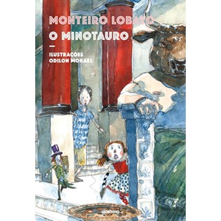 Livro - Minotauro, O - Lobato / Moraes