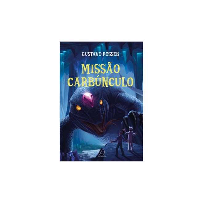 Livro - Missao Carbunculo - Gustavo