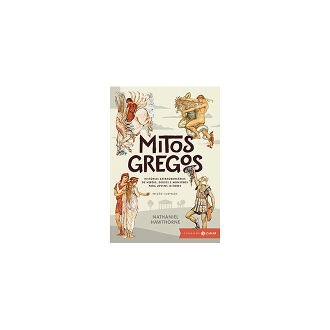 Livro - Mitos Gregos - Historias Extraordinarias de Herois, Deuses e Monstros para - Hawthorne