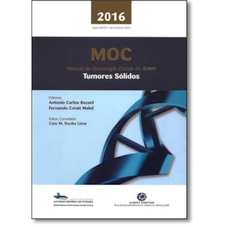 Livro - MOC Manual de Oncologia Clínica do Brasil - Tumores Sólidos 2016 Livro - MOC Manual de Oncologia Clínica do Brasil - Tumores Sólidos 2016
