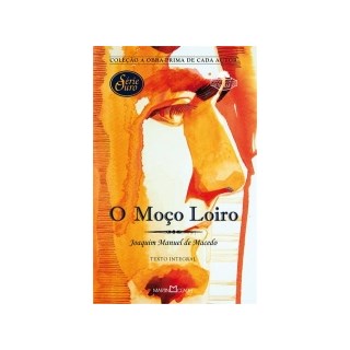 Livro - Moco Loiro, o - Col. a Obra-prima de Cada Autor - Serie Ouro - Macedo