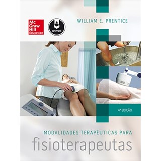 Livro - Modalidades Terapeuticas para Fisioterapeutas - Prentice