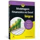 Livro - Modelagem Financeira No Excel para Leigos - Fairhurst
