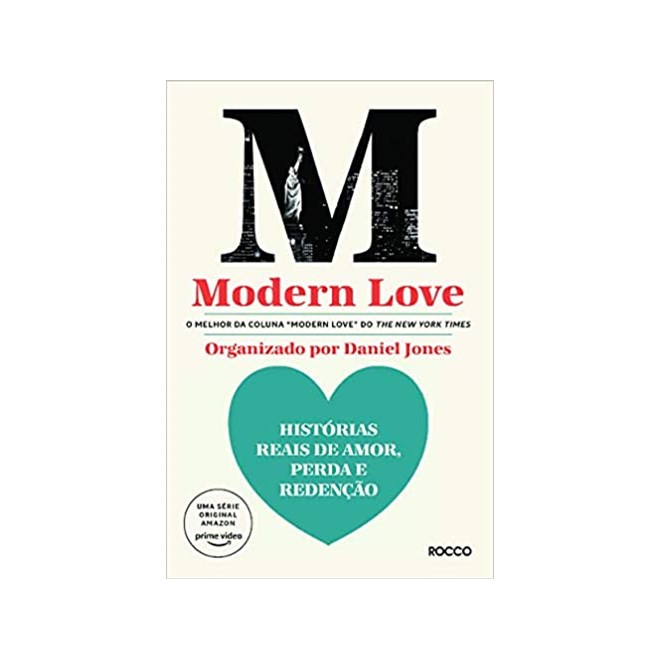 Livro - Modern Love: Historias Reais de Amor, Perda e Redencao - Jones