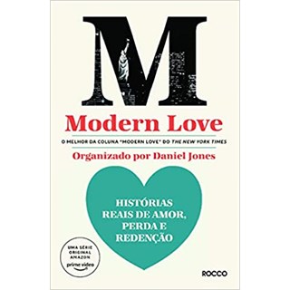 Livro - Modern Love: Historias Reais de Amor, Perda e Redencao - Jones