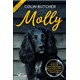 Livro - Molly: a Incrivel Historia da Cachorrinha Rebelde Que se Tornou Uma Super D - Butcher