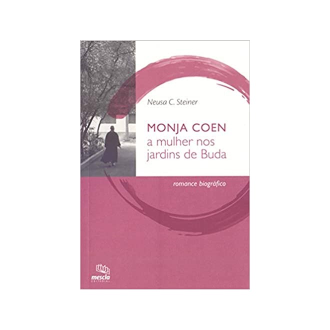 Livro - Monja Coen - a Mulher Nos Jardins de Buda - Steiner