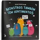 Livro - Monstros Também Têm Sentimentos - Panda Books