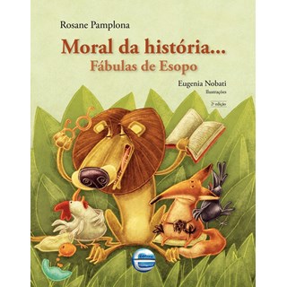 Livro - Moral da Historia... Fabulas de Esopo - Pamplona