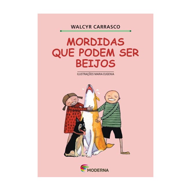 Livro Mordidas que Podem ser Beijos - Walcyr Carrasco - Moderna