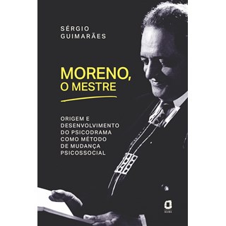 Livro - Moreno, o Mestre - Guimaraes