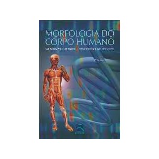 Livro - Morfologia do Corpo Humano - Barros