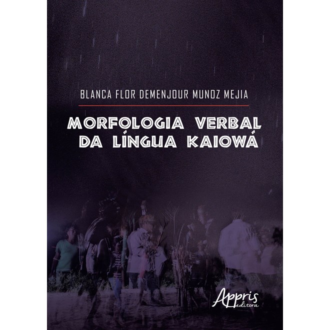 Livro - Morfologia Verbal da Lingua Kaiowa - Mejia