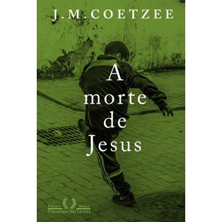 Livro - Morte de Jesus, A: Vol. 3 - Coetzee