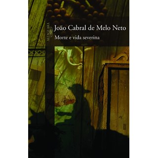 Livro - Morte e Vida Severina - Melo Neto - Cia das Letras