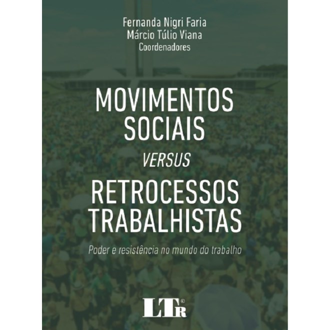 Livro - Movimentos Socias Versus Retrocessos Trabalhistas - Viana