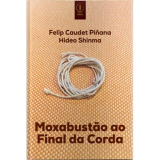 Livro Moxabustão ao Final da Corda - Piñana - Inserir