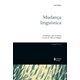 Livro - Mudanca Linguistica - Bybee