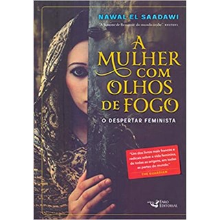 Livro - Mulher com Olhos de Fogo, A: o Despertar Feminista - Saadawi