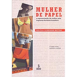 Livro - Mulher de Papel - a Representacao da Mulher Pela Imprensa Feminina Brasilei - Buitoni